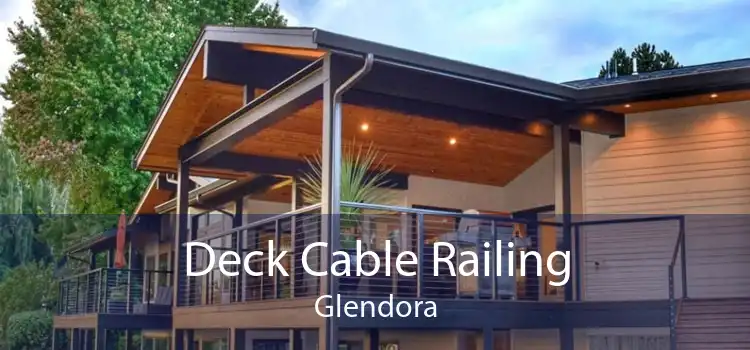 Deck Cable Railing Glendora