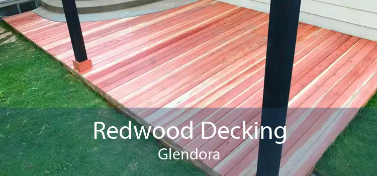 Redwood Decking Glendora